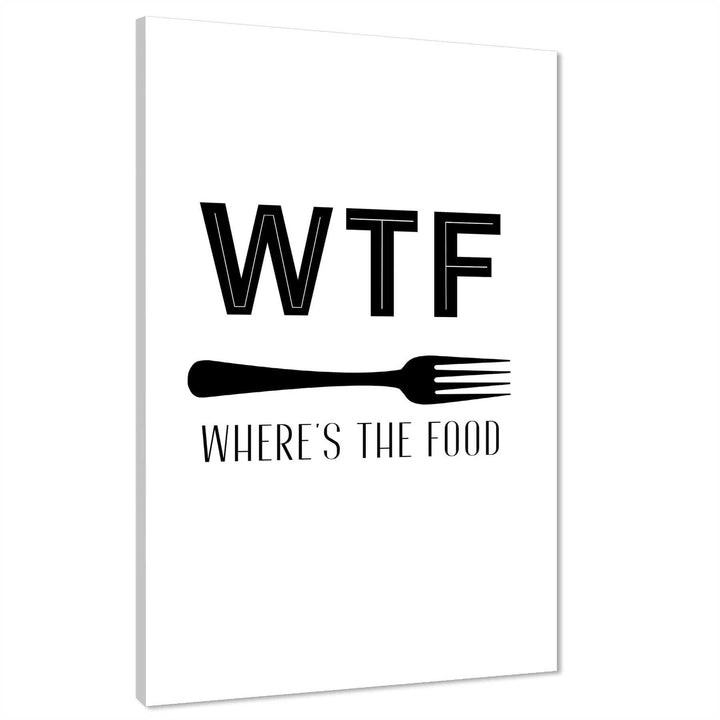 Kitchen Canvas Wall Art Picture WTF Wheres the Food Quote Black and White - 1RP1268M