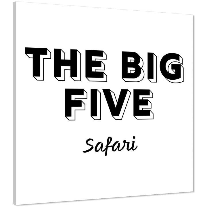 The Big Five Safri Quote Canvas Wall Art Picture - Black and White - 1s1223S