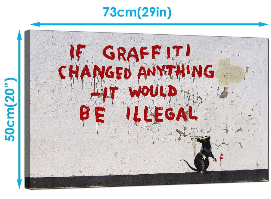 Banksy Canvas Art Prints - Graffiti Rat If Graffiti Changed Anything it Would Be Illegal - Graffiti Art