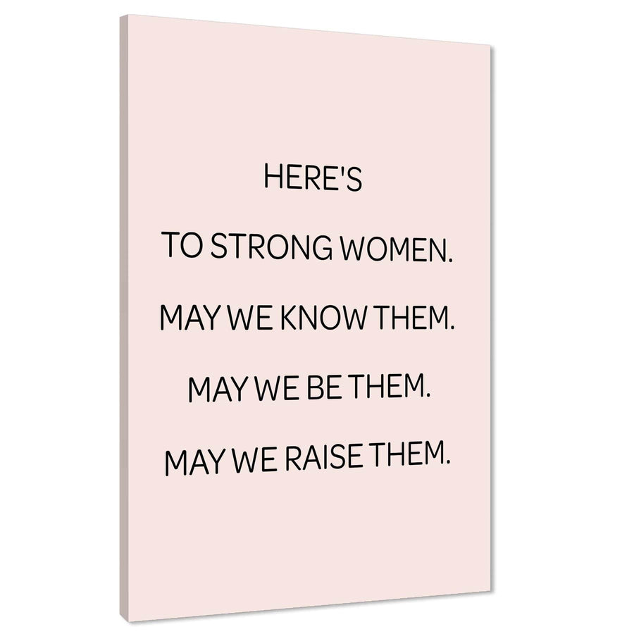 Heres to Strong Women Quote Word Art - Typography Canvas Print Pink Black