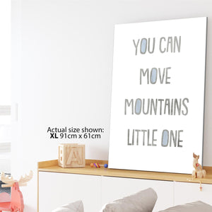 You Can Move Mountains Quote Childrens - Nursery Canvas Art Pictures Black Blue