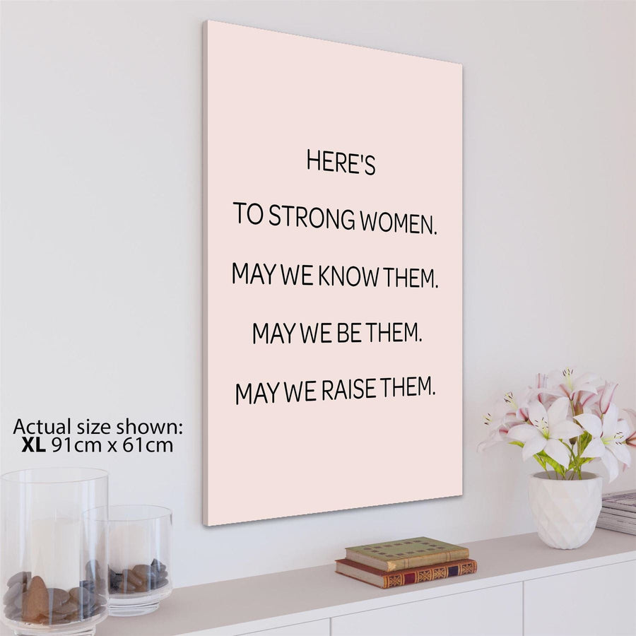 Heres to Strong Women Quote Word Art - Typography Canvas Print Pink Black