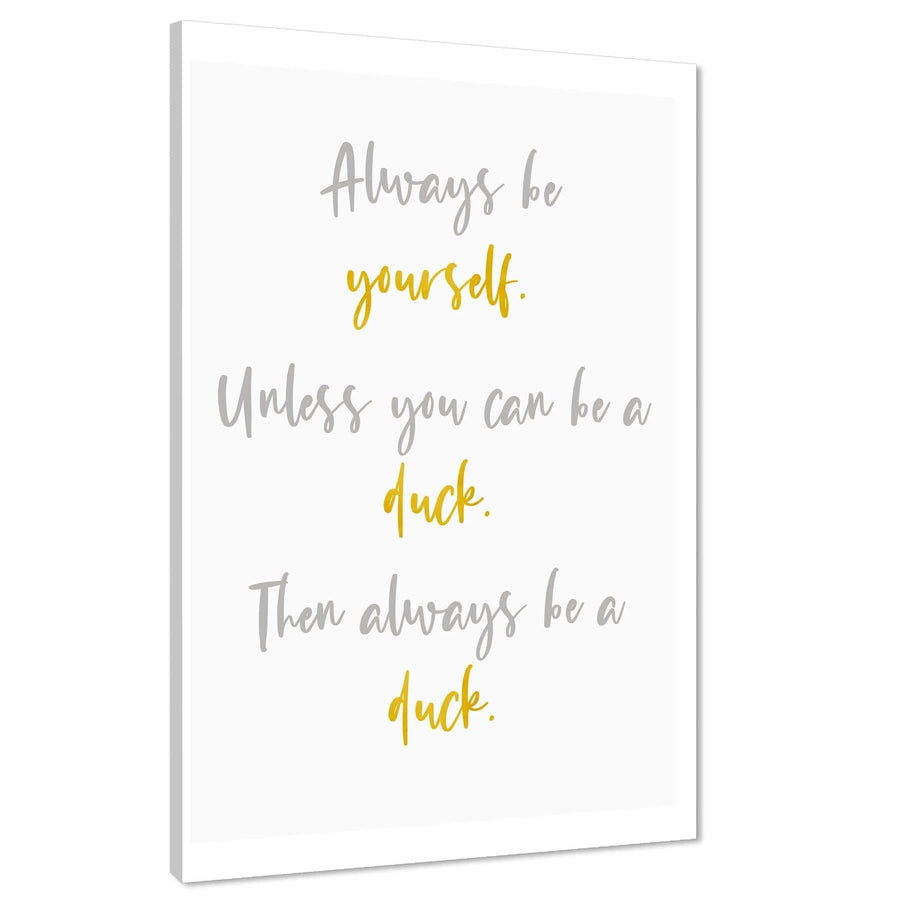 Be Yourself Quote Word Art - Typography Canvas Print Mustard Yellow Grey