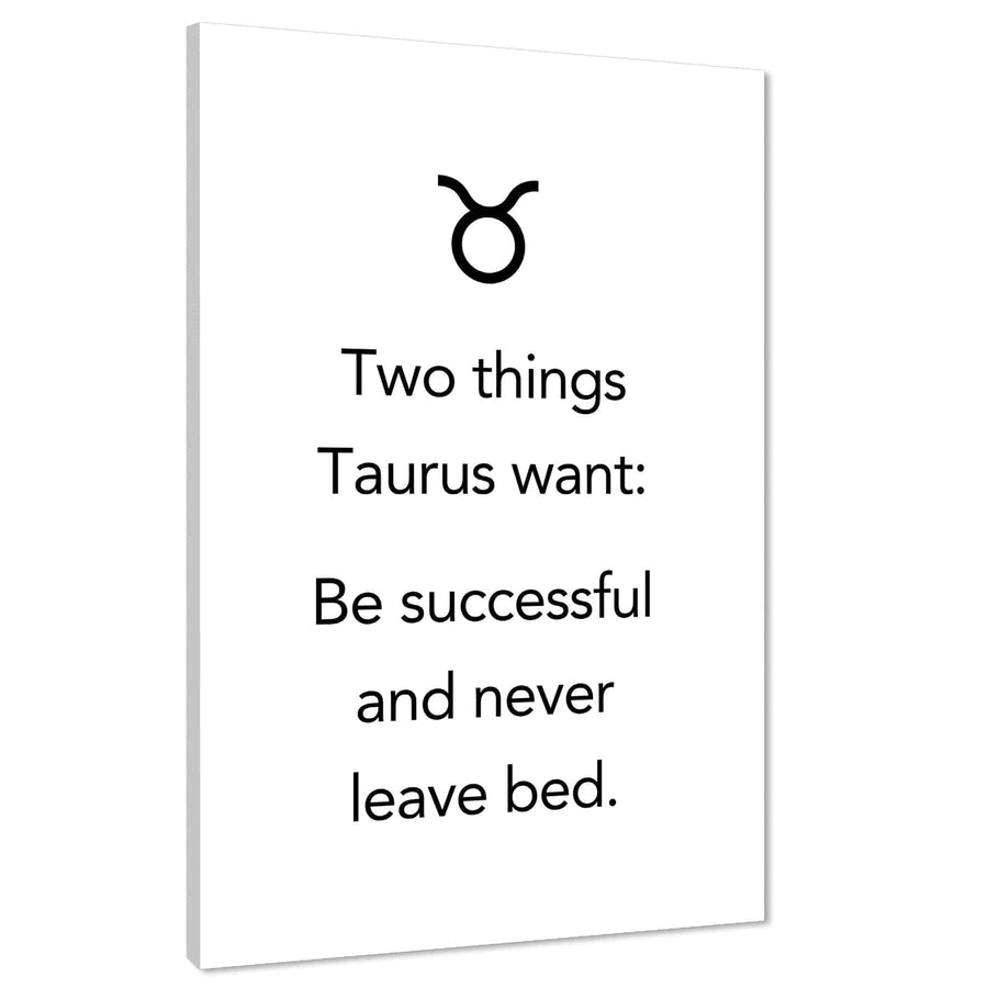 Zodiac Quote Taurus Canvas Art Pictures Black and White
