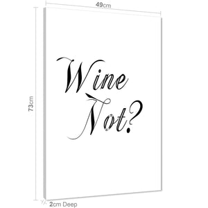 Kitchen Canvas Art Pictures Wine Not Quote Black and White
