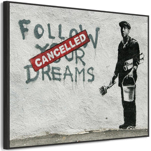 Large Banksy Framed Canvas Art Print - Follow Your Dreams – Cancelled