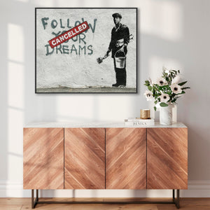 Large Banksy Framed Canvas Art Print - Follow Your Dreams – Cancelled