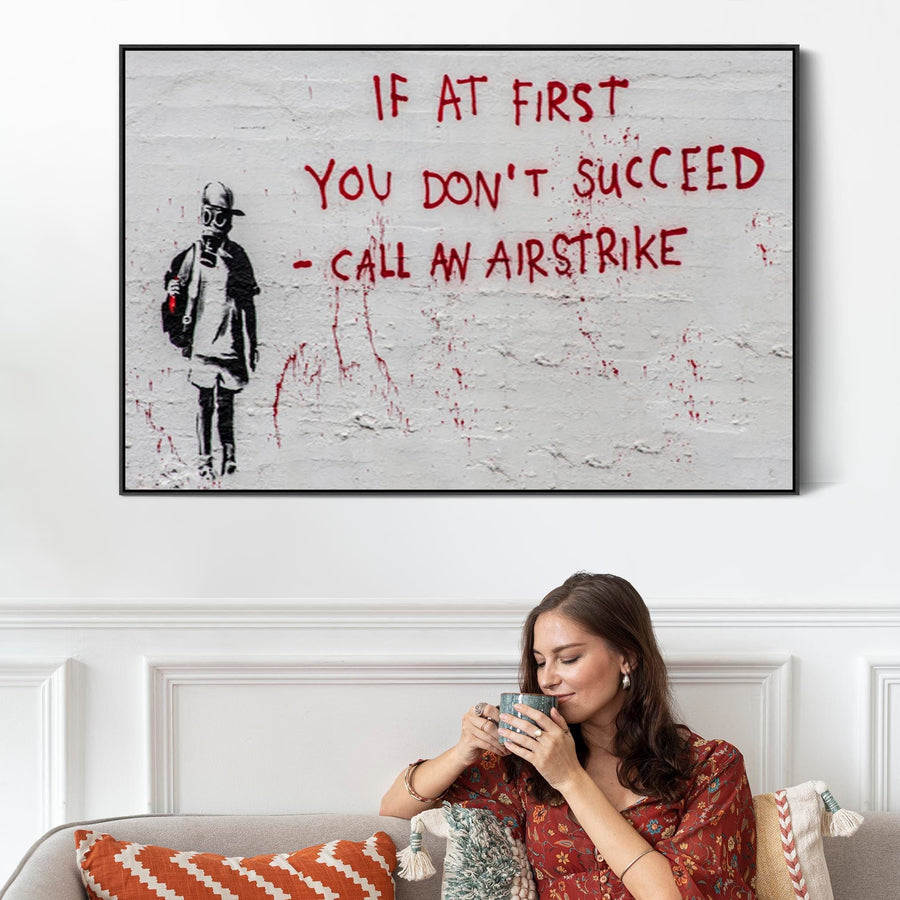 Large Banksy Framed Canvas Art Print - If At First You Don't Succeed – Call An Airstrike