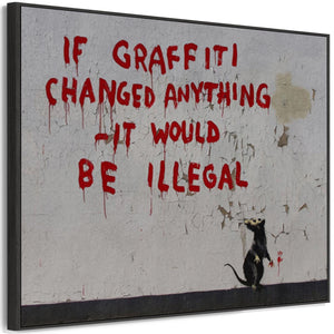 Large Banksy Framed Canvas Art Print - If Graffiti Changed Anything It Would Be Illegal