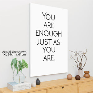 You Are Enough Quote Word Art - Typography Canvas Print Black and White