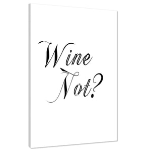 Kitchen Canvas Art Pictures Wine Not Quote Black and White