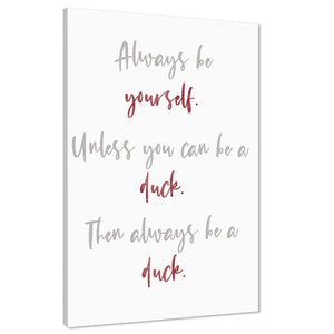 Always be a Duck Quote Childrens - Nursery Canvas Wall Art Print Red Grey