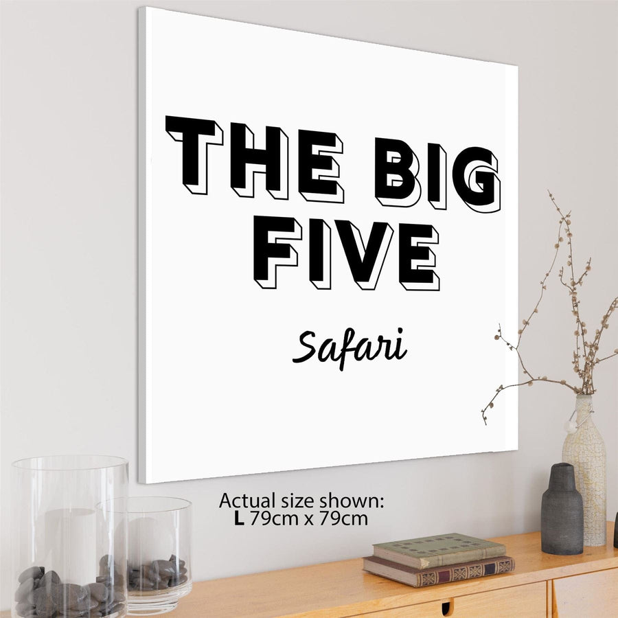 The Big Five Safri Quote Canvas Wall Art Picture - Black and White